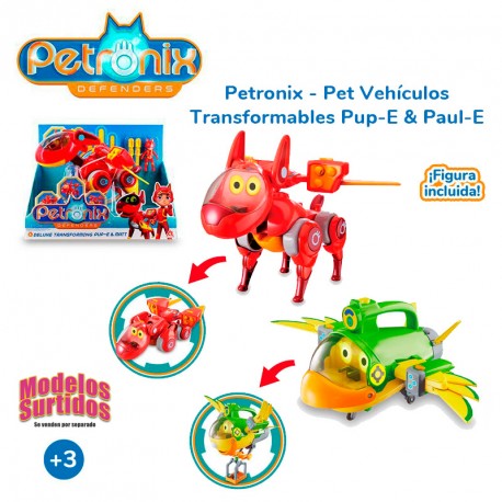 PETRONIX PET VEHICULOS TRANSFORMABLES PUP E & PAUL E